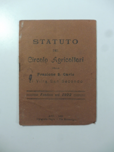 Statuto del Circolo agricoltori della Frazione S. Carlo di Villa San Secondo